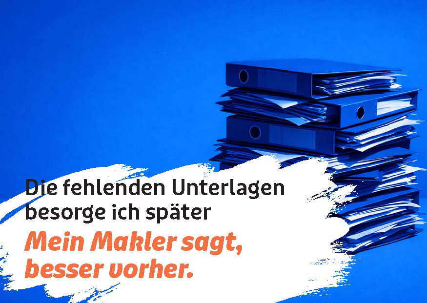 Die fehlenden Unterlagen besorge ich später