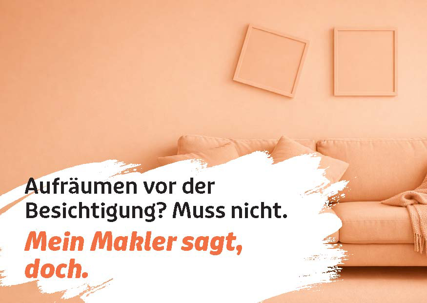 Aufräumen vor der Besichtigung? Muss nicht.
