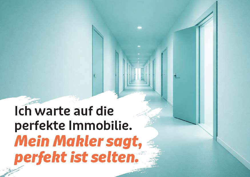 Ich warte auf die perfekte Immobilie.